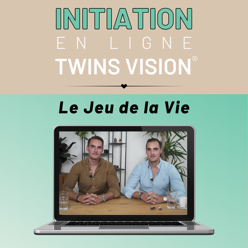 Twins Vision®: Le jeu de la vie.